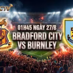 nhan-dinh-tran-dau-01h45-ngay-27-8-bradford-city-vs-burnley
