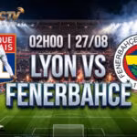 nhan-dinh-tran-dau-02h00-ngay-27-8-lyon-vs-fenerbahce